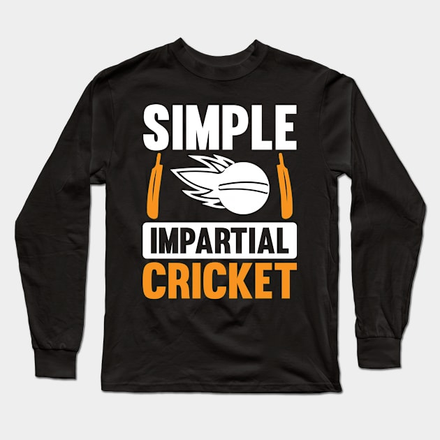 Simple Impartial Cricket Long Sleeve T-Shirt by Shirtjaeger